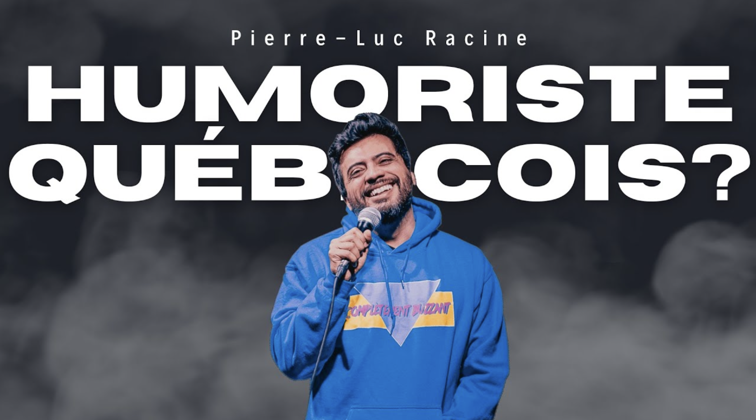 Nouveau spectacle disponible gratuitement de Pierre-Luc Racine