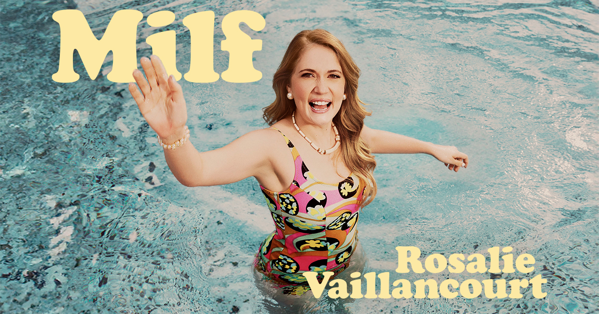 Rosalie Vaillancourt explique la raison du nom de son nouveau spectacle
